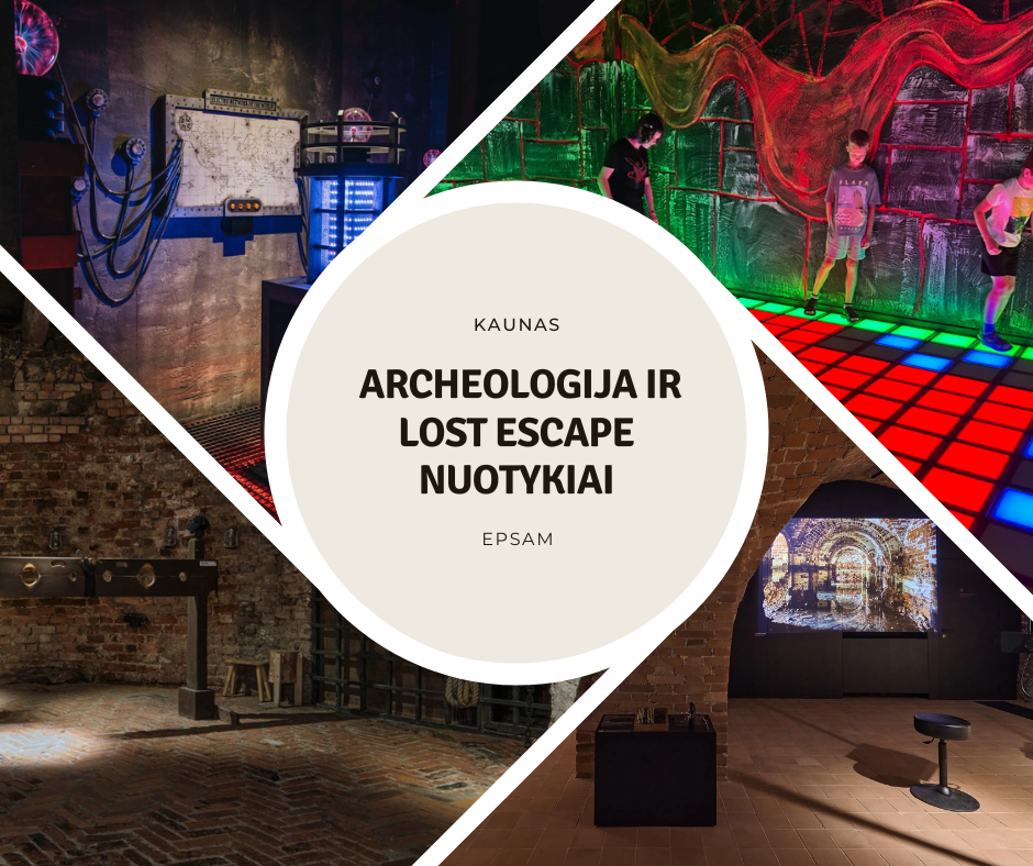 Kaunas - archeologija ir Lost Escape nuotykiai